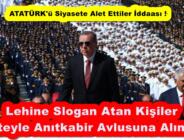 Erdoğan lehine slogan atanlar Anıtkabir’e listeyle alındı iddiası